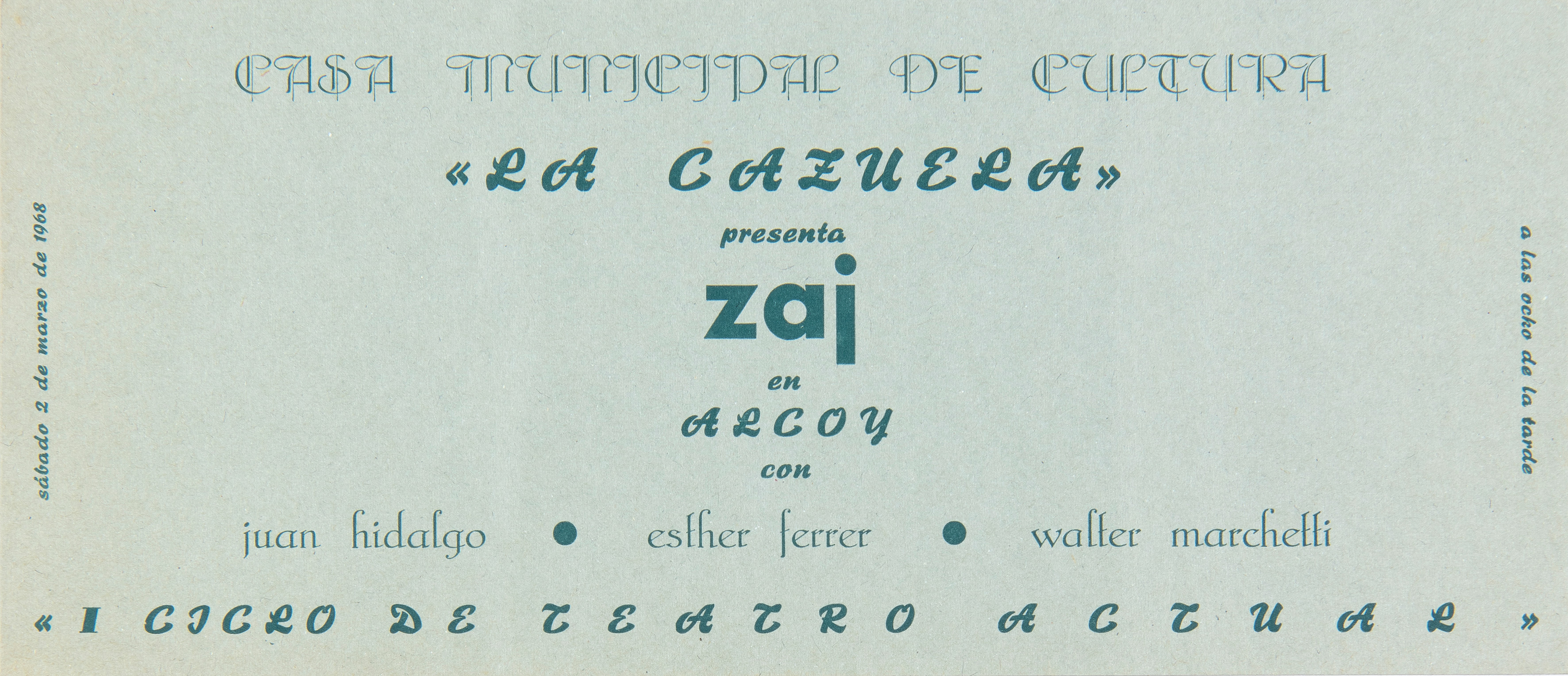 LA CAZUELA PRESENTA ZAJ EN ALCOY
2 de marzo de 1968
10,5 x 24,5 cm
Tarjeta en cartulina impresa por...