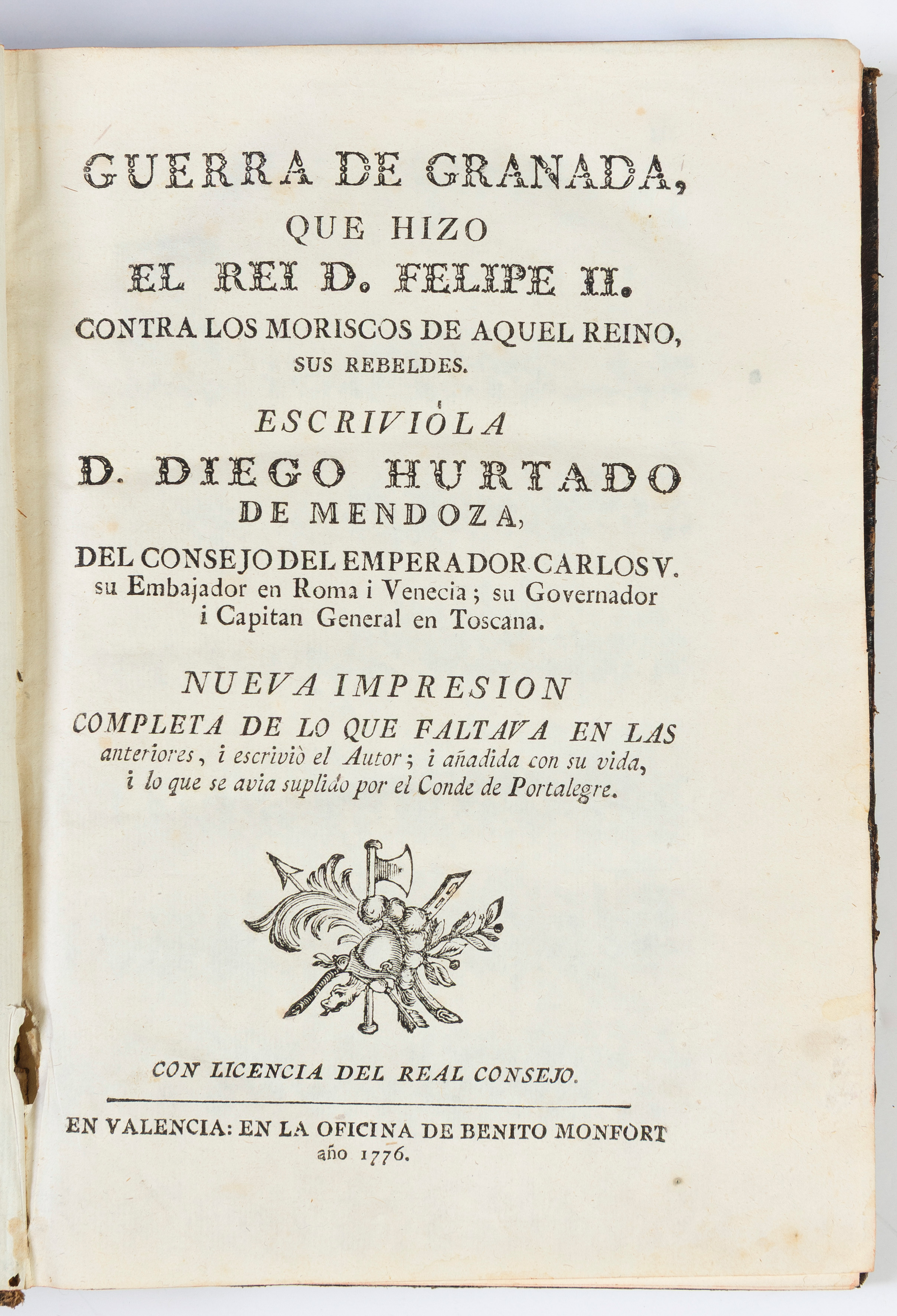 DIEGO HURTADO DE MENDOZA
“Guerra de Granada”
Ed. Valencia, gráfica de Benito...