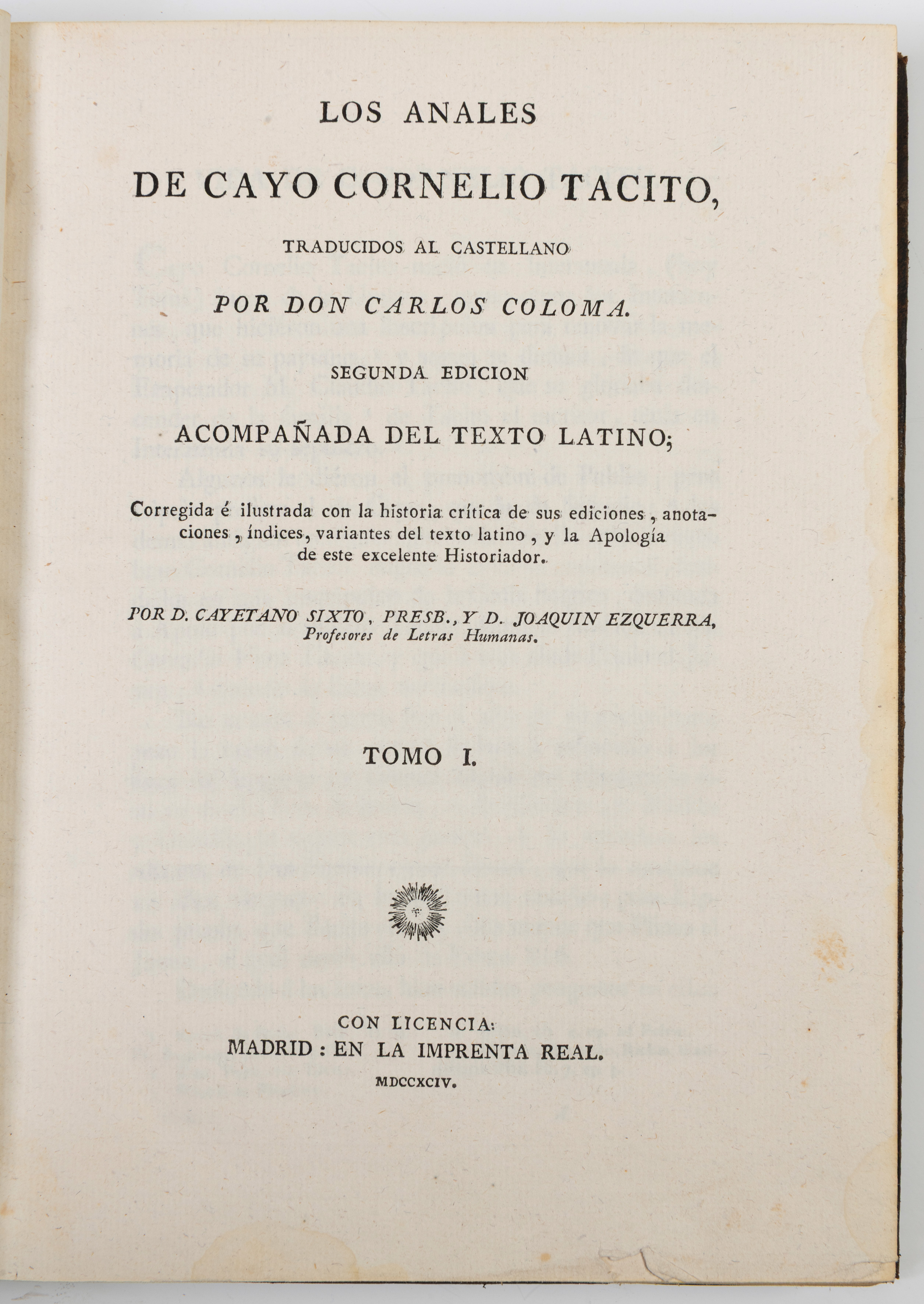 CAYO CORNELIO TACITO
"Anales"
Ed., Madrid, Imprenta Real, 1794.
Traducidos por Carlos...